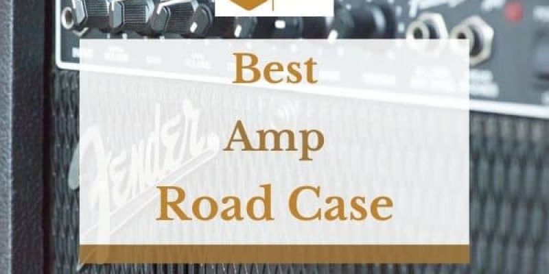 5 Best Amp Road Cases in 2023