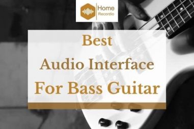 5 Best Audio Interfaces for Bass Guitar in 2022