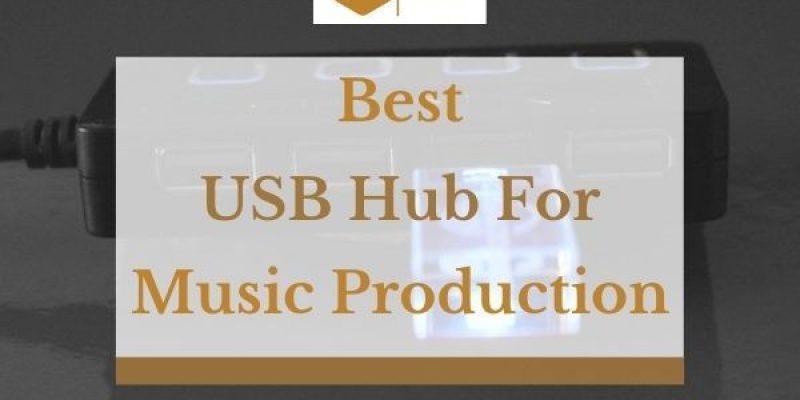 7 Best USB Hubs for Music Production In 2023